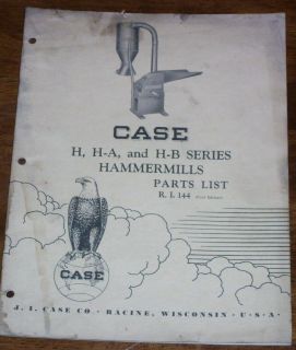 Case Model H HA and HB Series Hammer Mills Parts Catalog No. RI 144