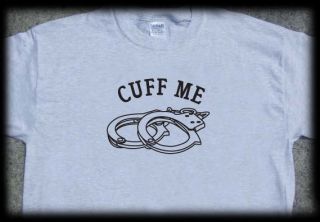 Cuff Me t shirt bondage gag ball whip paddle chains wrist ankle dom 