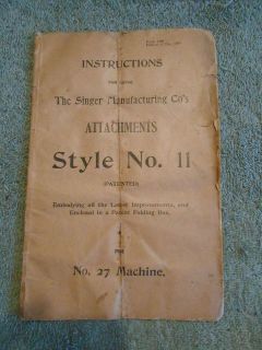 1902 Instructions Manual Singer Manufacturing Co. Style No. 11,No. 27 