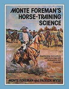 Monte Foremans Horse Training Science NEW