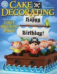 WIlton Cake Decorating Yearbook 2010 First Birthday Bash