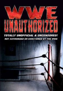 WWE Unauthorized Totally Unofficial and Uncensored DVD, 2006