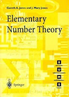 Elementary Number Theory by Josephine M. Jones and Gareth A. Jones 