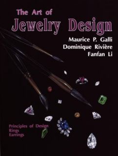 The Art of Jewelry Design Principles of Design, Rings and Earrings by 