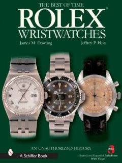 Rolex Wristwatches An Unauthorized History by Jeffrey P. Hess and 