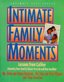 Intimate Family Moments by Vicki Warren, Teresa Ferguson and Paul 
