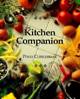 The Kitchen Companion by Polly Clingerman 2003, Paperback
