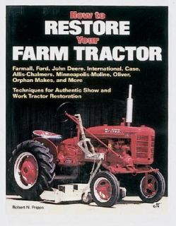 How to Restore Your Farm Tractor by Robert N. Pripps 1992, Paperback 