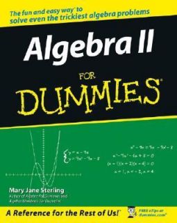 Algebra II for Dummies by Mary Jane Sterling 2006, Paperback