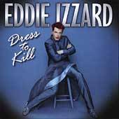 Dress to Kill by Eddie Izzard CD, Nov 2004, Anti USA