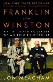 Franklin and Winston An Intimate Portrait of an Epic Friendship by Jon 