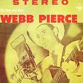 The One and Only Webb Pierce by Webb Pierce CD, Apr 1995, King