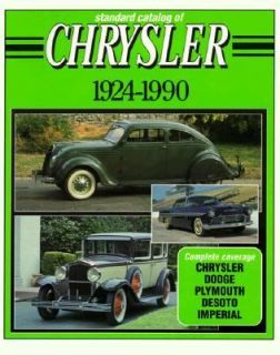 Standard Catalog of Chrysler, 1924 1990 by John Lee 1990, Paperback 