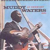 At Newport Remaster by Muddy Waters CD, Feb 2001, Chess USA