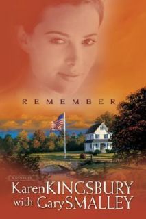 Remember 2 by Gary Smalley and Karen Kingsbury 2003, Paperback