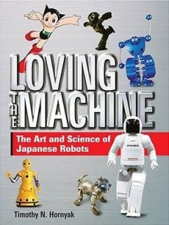 ROBOT Book Guide Manual 159 Pgs LOVING MACHINE 2006 Asimo Aibo Atom 