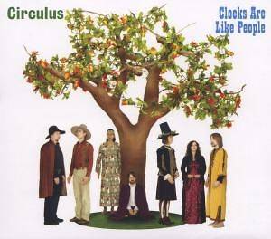 CIRCULUS   CLOCKS ARE LIKE PEOPLE   CD ALBUM PHD MUSIC