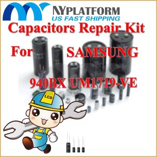 LCD CAPACITORS REPAIR KIT SAMSUNG 940BX UM1719 VE