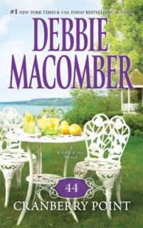 44 CRANBERRY POINT by Debbie Macomber ~PART OF CEDAR COVE SERIES