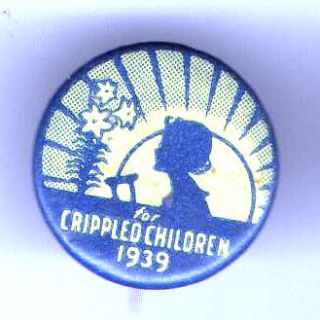 old CRIPPLED CHILDREN 1939 Pin pinback button CRUTCH