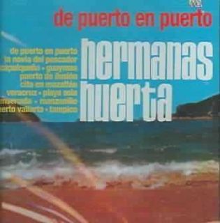 HERMANAS HUERTA   DE PUERTO EN PUERTO   NEW CD