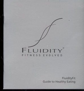 FLUIDITY FITNESS EVOLVED GUIDE TO HEALTHY EATING 2012 PAPERBACK 