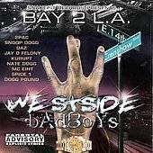   Bay 2 L.A. Westside Badboys CD 2Pac Snoop Dog Kurupt Gangsta Rap 2000