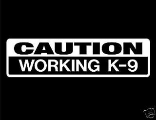 CAUTION WORKING K 9 * REFLECTIVE DOG DECAL for WINDOW  TRAILER 