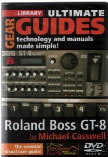 Michael Casswell Ultimate Gear Guides Roland Boss GT 8 DVD NEW