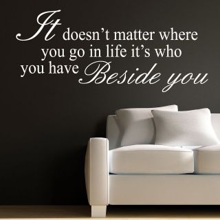 WHO YOU HAVE BESIDE YOU  LIFE WALL STICKER DECAL ART MURAL