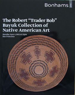 BONHAMS “Trader Bob” Bayuk Collection of Native American Art 