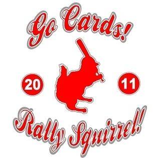2011 Go Cards Rally Squirrel Cardinals Jersey Baseball Tee T Shirt