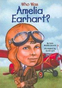 Who Was Amelia Earhart? NEW by Kate Boehm Jerome