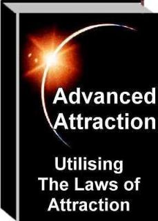 Utilizing The Laws of Attraction (eBook/PDF file)