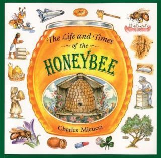 NEW   The Life and Times of the Honeybee