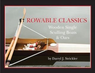 Rowable Classics Wooden Single Sculling Boats and Oars Darryl J 