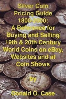   Silver Coin Guide 1800 2000 Values of 19th 20th Century World Coins