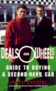 Deals on Wheels Guide to Buying a Secondhand Car   James Ruppert 