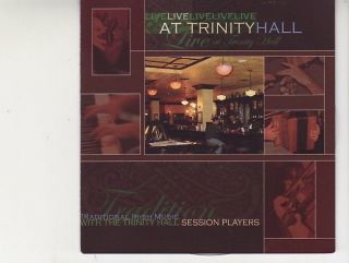   TRINITY HALL WITH THE TRINITY HALL SESSION PLAYERS IRISH MUSIC CD 2004
