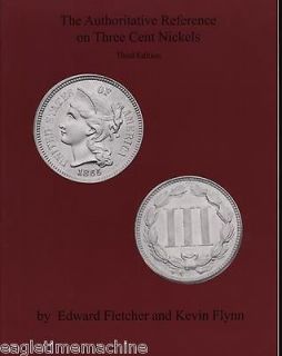   Reference On Three Cent Nickels 3rdEd NEW Book Flynn FREE Ship