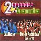 LOS RAZOS & BANDA AUTENTICA DE JEREZ   2 GRANDES EN BANDA [CD NEW]