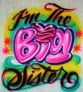 Airbrush Im The Little/Middle/Big Sister Airbrush T shirt
