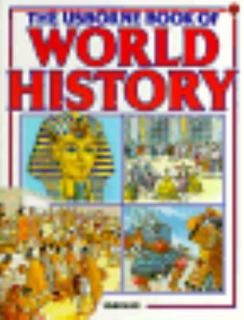 The Usborne Book of World History Empires, Civilizations, Age of 