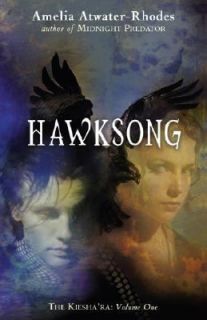 Hawksong Bk. 1 by Amelia Atwater Rhodes 2007, Paperback
