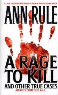   to Kill and Other True Cases Vol. 6 by Ann Rule 1999, Paperback