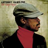 Aint Nobody Worryin by Anthony Hamilton CD, Dec 2005, So So Def 