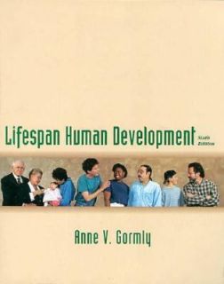 Lifespan Human Development by Anne V. Gormly 1996, Hardcover