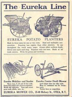 1914 EUREKA POTATO PLANTER & MULCHER & DRAFT MOWER AD UTICA NY NEW 