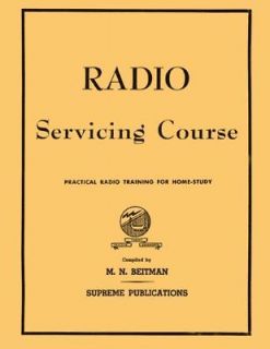 Antique Radio Repair & Servicing Course   M N Beitman