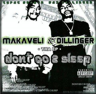 Makaveli & Dillinger   Dont Go 2 Sleep Tha EP ( RARE)